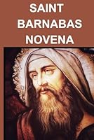 Saint Barnabas Novena B0CW6CNWPM Book Cover