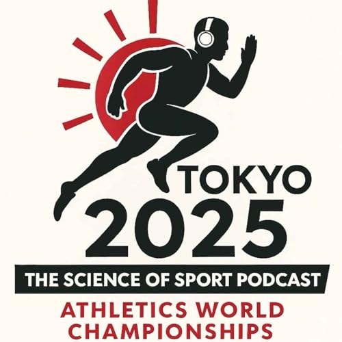 Tokyo Day 6 and Day 7: SML's Near WR as Two Break 48 / 400m Hurdles / 200m Defence and Doubles Podcast Por arte de portada
