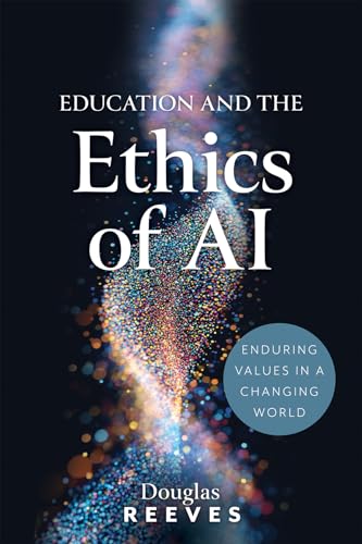For the stories not yet told 8 Education and the Ethics of AI: Enduring Values in a Changing Wor...