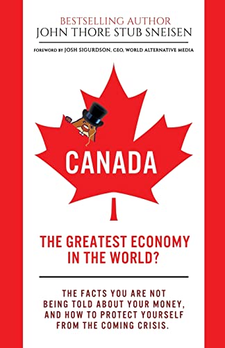 Canada, The Greatest Economy In The World?: The facts you