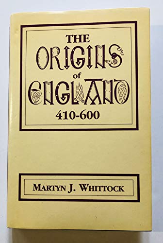ORIGINS OF ENGLAND 410-600A