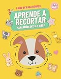 ¡Aprende a recortar! Pasatiempos para niños en Preescolar: de 3 a 5 años.: Aprende a usar las tijeras. Libro de actividades recortables.