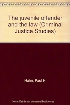 Hardcover The juvenile offender and the law (Criminal Justice Studies) Book