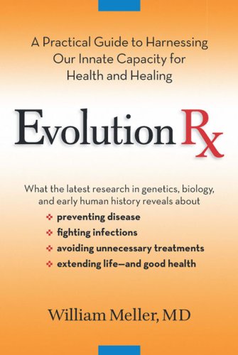 Buy Evolution Rx: A Practical Guide to Harnessing Our Innate Capacity for Health and Healing — BookShops.in