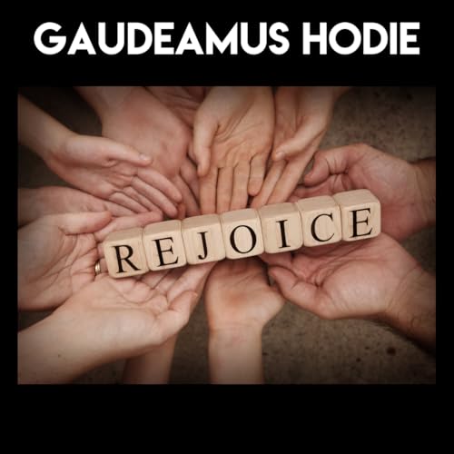 Special Music - Gaudeamus Hodie-Let Us Rejoice Today
