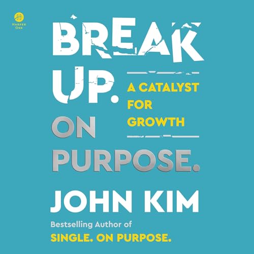 Break Up on Purpose by John Kim episode artwork