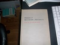 Elements of modern physics;: A course in those aspects of modern physics that underlie important engineering developments B0006AWXSG Book Cover