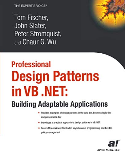 Professional Design Patterns in VB .NET: Building Adaptable Applications (Expert's Voice)