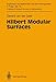 Produktbild Hilbert Modular Surfaces (Ergebnisse der Mathematik und ihrer Grenzgebiete. 3. Folge / A Series of Modern Surveys in Mathematics, 16, Band 16)