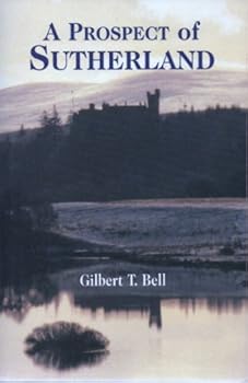 Paperback A Prospect of Sutherland: The Building of a Castle and the Making of a Duchess Book