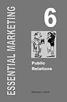Essential Marketing 6: Public Relations 150562598X Book Cover