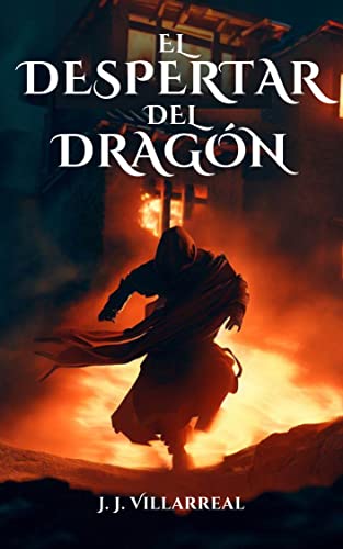 El despertar del dragón: Una novela de fantasía épica (Guerrero dragón)