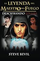 Descifrando Linajes (La Leyenda del Maestro del Fuego) (Volume 2) 1514879824 Book Cover