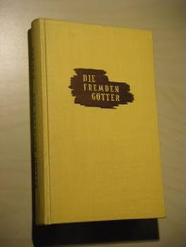 Hardcover Die Fremden Götter [Roman] [German] Book