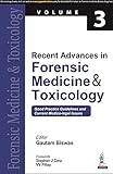 recent advances in forensic medicine & toxicology: good practice guidelines and current medico-legal issues (3)
