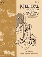 Medieval, Reformation, and Renaissance History: A Literature Approach 0012100250 Book Cover