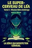  Tome 3 Mission Rétro-éclairage