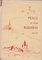 Peace is our business B0007DM93Q Book Cover