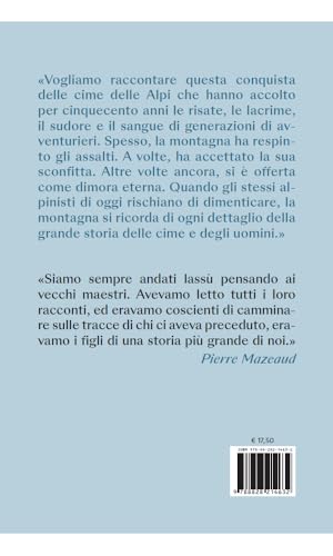 La Montagna Non Dimentica. Storia Della Conquista Delle Alpi - 2