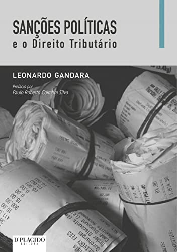 Sanções políticas e o direito tributário: