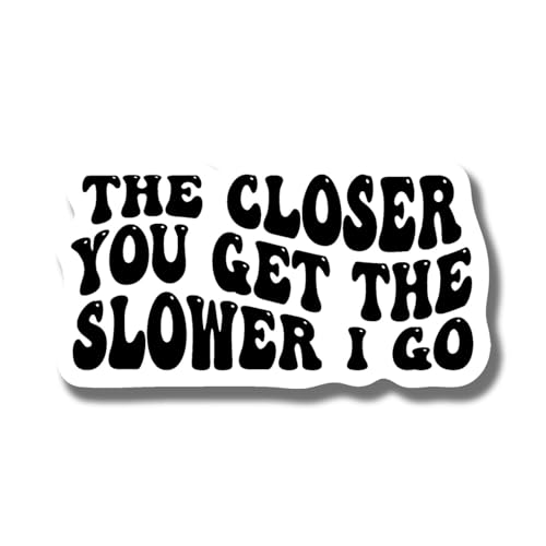 Image of Ad Astra Graphics The Closer You Get The Slower I Go Rectangular Road Rage Magnet - 5 Inches - Red - Plastic and Magnetic Material - 1 Count - Playful Multi-Color