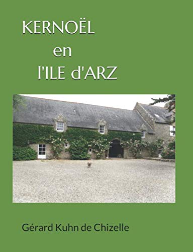 KERNOËL en l'ILE d'ARZ évadez-vous dans le Golfe du Morbihan cet été