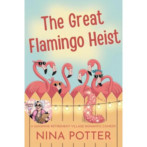 The Great Flamingo Heist Audiolibro Por Nina Potter arte de portada