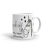 Fuck off, Sorry I meant good morning Unicorn flipping off middle finger 11oz and 15oz coffee Mug by Arkansas Made (11oz)