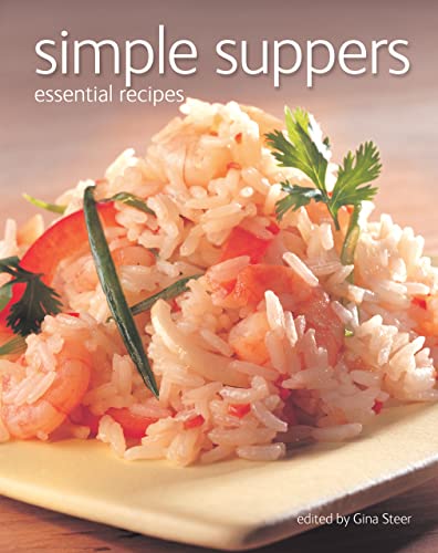 Simple Suppers: Essential Recipes (Illustrated Step-By-Step)
