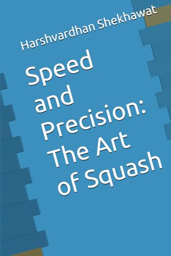 Speed and Precision: The Art of Squash