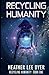 Recycling Humanity: Series Book 1