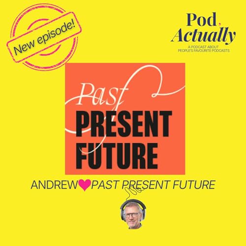 Andrew ❤️ Past Present Future