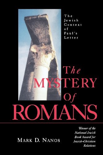 The Mystery of Romans: The Jewish Context of Paul's Letters