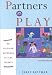 Partners in Play: An Adlerian Approach to Play Therapy