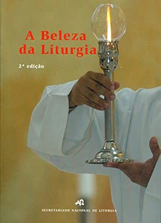 A Beleza da Liturgia