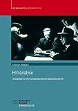 Filmanalyse: Arbeitsblätter für einen kompetenzorientierten Geschichtsunterricht (Geschichte unterrichten)