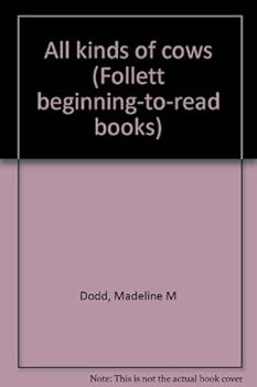 Hardcover All kinds of cows (Follett beginning-to-read books) Book