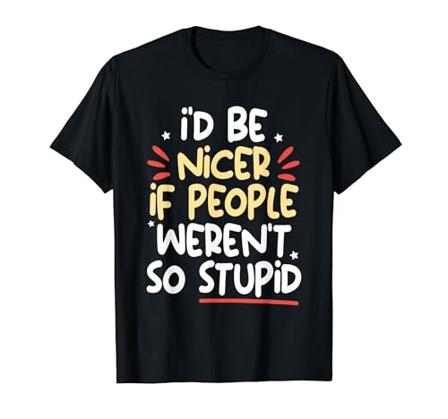 I'd Be Nicer If People Wernot So Bunnid Funny Anti-Social T�V���c