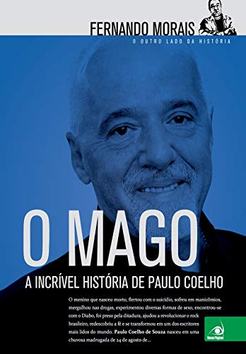 O Mago: a Incrível História de Paulo Coelho