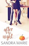 After the Night (Romance for all Seasons Book 1)