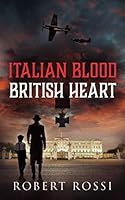 Italian Blood British Heart (Blood Heart Trilogy) 1798462273 Book Cover