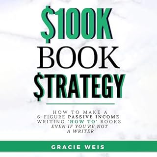 The $100K Book Strategy Audiolibro Por Gracie Weis arte de portada