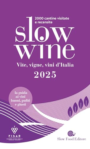 Slow wine 2025. Vite, vigne, vini d'It