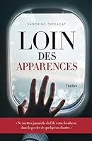 Loin des Apparences: Thriller Psychologique 1091819580 Book Cover