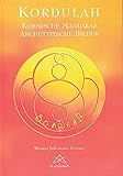  Kordulah: kosmische Mandalas, Archetypische Bilder