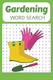  Garden Word Search Book: A Gardening Themed Word Find Puzzle For Adults, Seniors and Teens