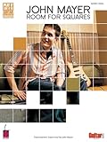 John Mayer: Room for Squares Songbook | Guitar TAB Sheet Music Collection from Play It Like It Is Series | Complete Album Transcriptions with Lyrics and Chords | Rock Pop Guitar Book