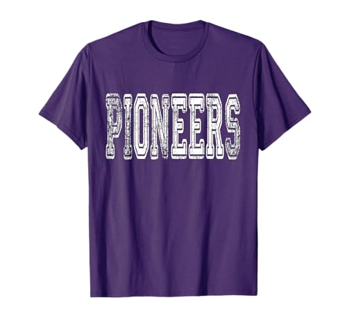 Pioneers Mascot Distressed Vintage School Sports Name Fans T-Shirt