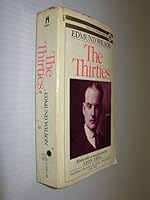 The Thirties: From Notebooks and Diaries of the Period 0671431935 Book Cover
