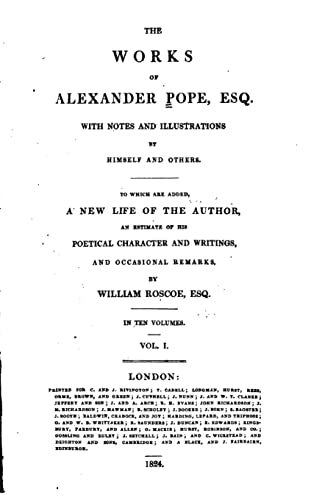 The Works of Alexander Pope Esq., with Notes and Illustrations by Himself and Others
